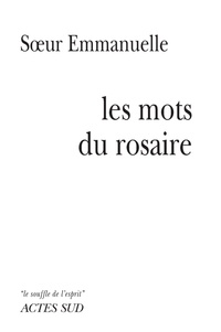  Soeur Emmanuelle - Les mots du rosaire.