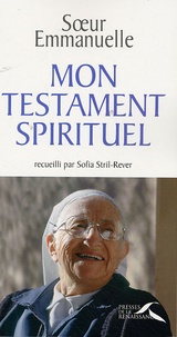 Soeur Emmanuelle - Mon Testament spirituel.