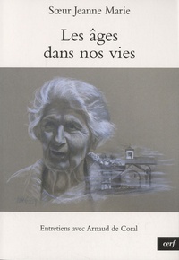 Soeur Jeanne Marie - Les âges dans nos vies.