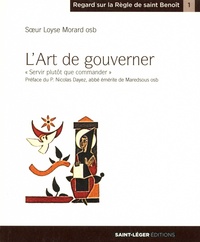  Soeur Loyse Morard - L'art de gouverner - Servir plutôt que commander.