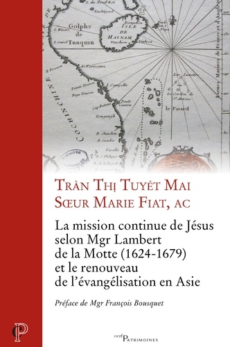 La mission continue de Jésus selon Mgr Lambert de la Motte et le renouveau de l'évangélisation en Asie