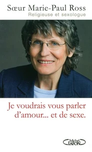 Je voudrais vous parler d'amour... et de sexe