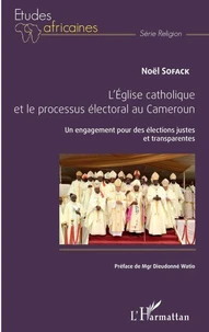 L'Eglise catholique et le processus électoral au Cameroun