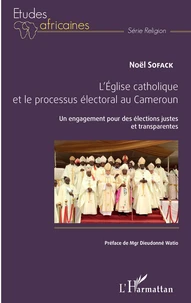 L'Eglise catholique et le processus électoral au Cameroun