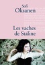 Sofi Oksanen - Les vaches de Staline.