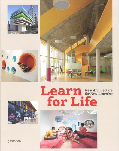 Learn for Life. New Architecture for New Learning