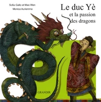 Le duc Yè et la passion des dragons