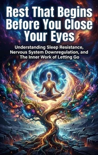 Rest That Begins Before You Close Your Eyes