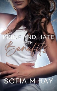 Pride and Hate with Benefits