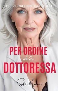 Per Ordine della Dottoressa