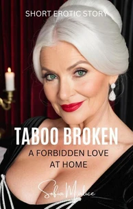 Taboo Broken - A Forbidden Love at Home