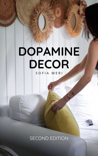  Sofia Meri - Dopamine Decor.