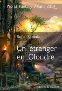 Sofia Samatar - Un étranger en Olondre.