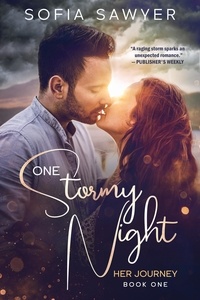  Sofia Sawyer - One Stormy Night - Her Journey, #1.