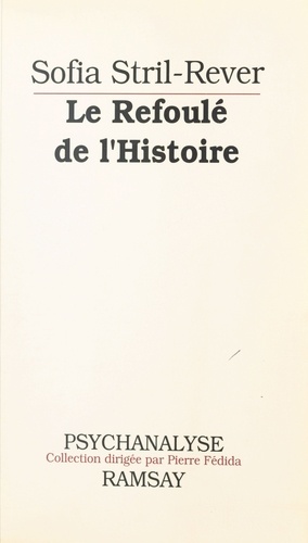 Le Refoulé de l'histoire