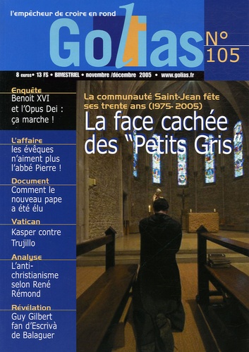 Christian Terras - Golias Magazine N° 105, Novembre-Déc : La face cachée des "Petits Gris" - La communauté Saint-Jean fête ses trente ans (1975-2005).