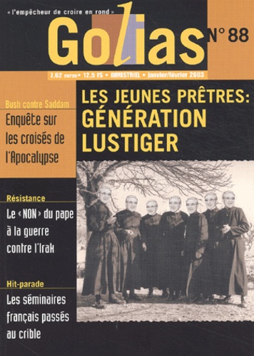  Golias - Golias Magazine N° 88, Janvier-Févri : Les jeunes prêtres : Génération Lustiger.