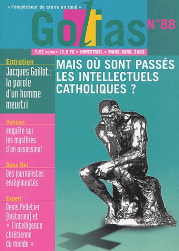  Golias - Golias Magazine N° 89 Mars-Avril 200 : Mais où sont passés les intellectuels catholiques ?.