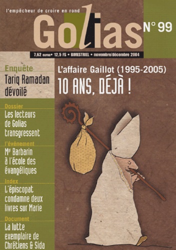 Christian Terras - Golias Magazine N° 99, Novembre-Déce : L'affaire Gaillot : 10 ans déjà !.