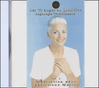 Christine Muller - Les 72 Anges au Quotidien : Angéologie Traditionnelle, volume 1 - CD-audio.