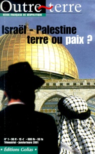  Golias - Outre-Terre N° 1 : Israël-Palestine - Terre ou paix ?.
