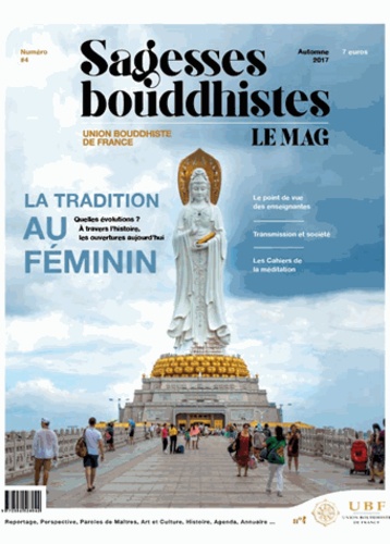 Philippe Judenne - Sagesses bouddhistes N° 4, automne 2017 : La tradition au féminin.