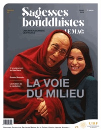 Philippe Judenne - Sagesses bouddhistes N° 5, printemps 2018 : La voie du milieu.
