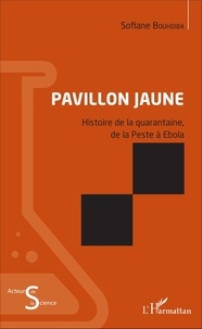 Rhonealpesinfo.fr Pavillon jaune - Histoire de la quarantaine, de la peste à Ebola Image