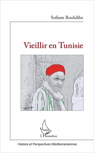 Sofiane Bouhdiba - Vieillir en Tunisie.