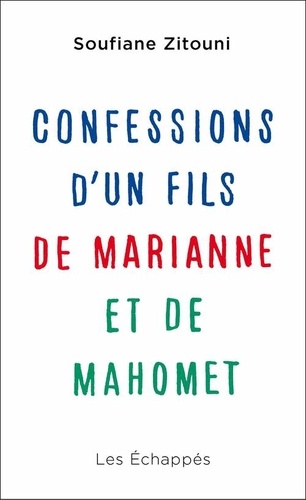 Confessions d'un fils de Marianne et de Mahomet