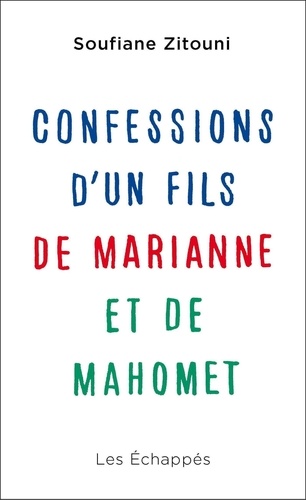 Confessions d'un fils de Marianne et de Mahomet