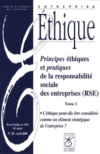 Françoise de Bry - Entreprise éthique N° 28, Avril 2008 : Principes éthiques et pratiques de la responsabilité sociale des entreprises (RSE) - Tome 1.