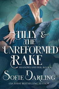 Tilly and the Unreformed Rake