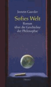 Sofies Welt - Roman über die Geschichte der Philosophie.