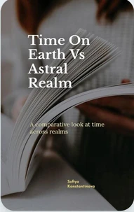 Time On Earth vs Astral Realm