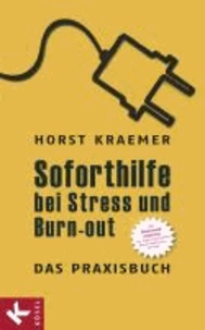 Soforthilfe bei Stress und Burn-out - Das Praxisbuch.