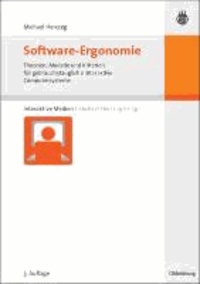 Software-Ergonomie - Theorien, Modelle und Kriterien für gebrauchstaugliche interaktive Computersysteme.