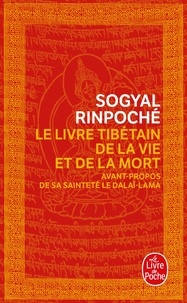 Sogyal Rinpoché - Le Livre tibétain de la Vie et de la Mort.