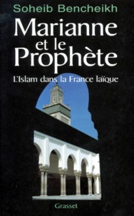 MARIANNE ET LE PROPHETE. LIslam dans la France laïque.pdf