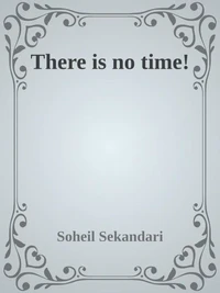 There is no Time!