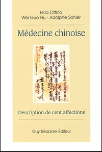 Medecine Chinoise. Description De Cent Affections