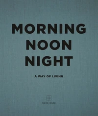 Morning, Noon, Night