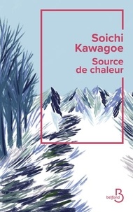 Soichi Kawagoe - Source de chaleur.