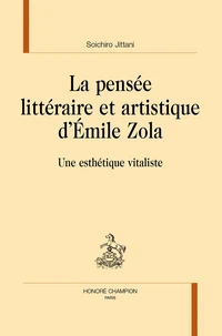 La pensée littéraire et artistique d'Emile Zola