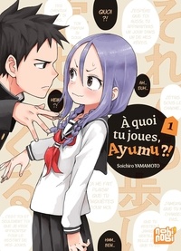 Téléchargez des livres de google books pour allumer A quoi tu joues, Ayumu ?! Tome 1 (French Edition) par Soichiro Yamamoto, Thibaud Desbief, Studio Charon