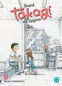 Soichiro Yamamoto - Quand Takagi me taquine Tome 9 : .