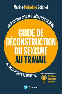 Guide de déconstruction du sexisme au travail