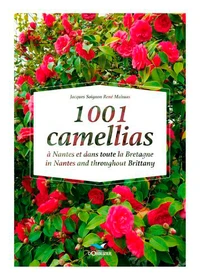 1001 camellias à Nantes et dans toute la Bretagne