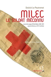 Milec le soldat méconnu