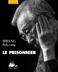 Sok-yong Hwang - Le prisonnier.